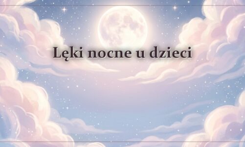Lęki nocne u dzieci