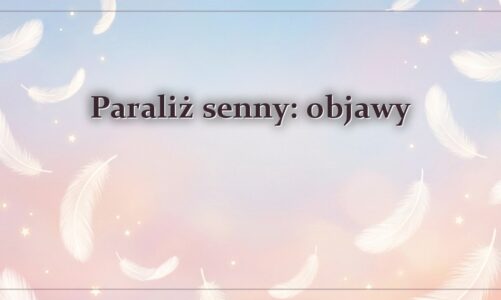 Paraliż senny: objawy