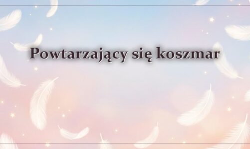 Powtarzający się koszmar