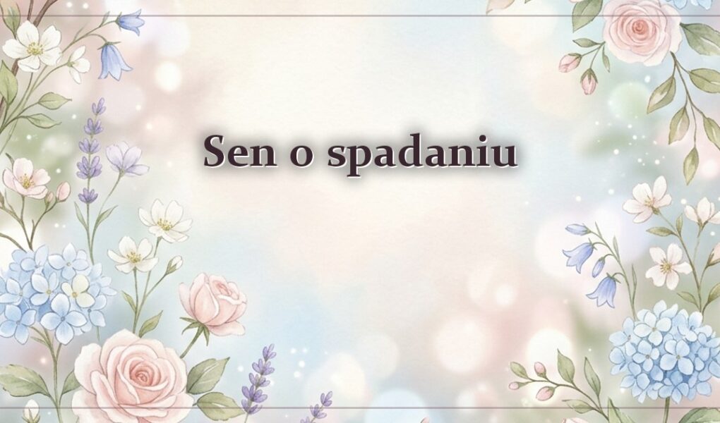 Sen o spadaniu – wysokość, podłoże i moment przebudzenia