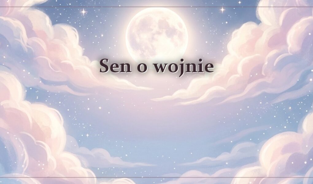 Sen o wojnie