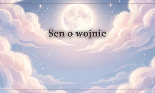 Sen o wojnie
