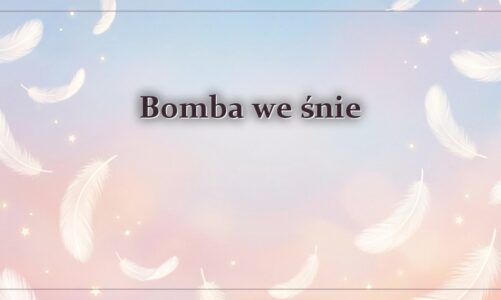Bomba we śnie