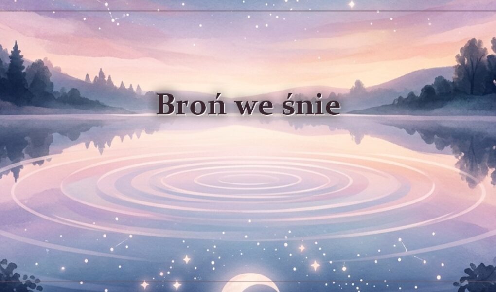 Broń we śnie