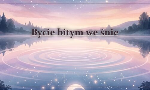 Bycie bitym we śnie