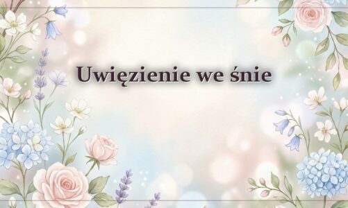 Uwięzienie we śnie
