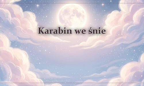 Karabin we śnie