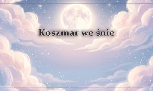 Koszmar we śnie