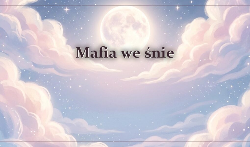 Mafia we śnie