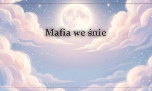 Mafia we śnie