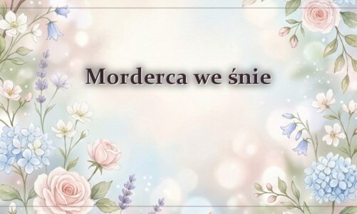 Morderca we śnie