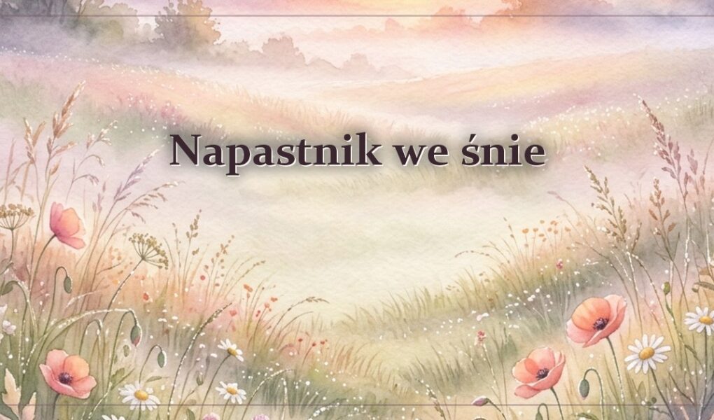 Napastnik we śnie