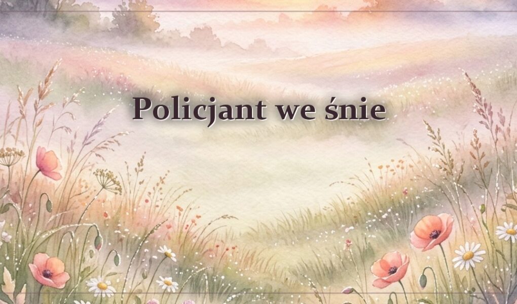 Policjant we śnie