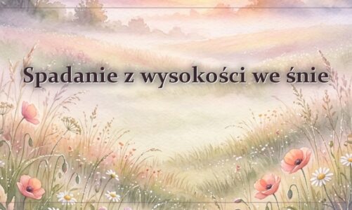 Spadanie z wysokości we śnie