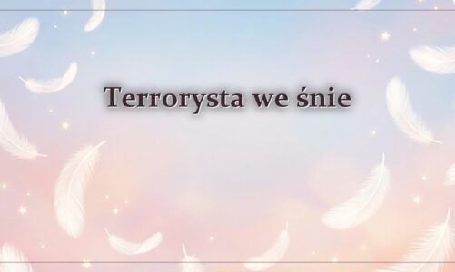 Terrorysta we śnie