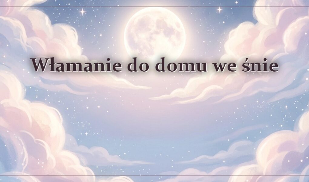 Włamanie do domu we śnie – gdy drzwi zostają wyważone