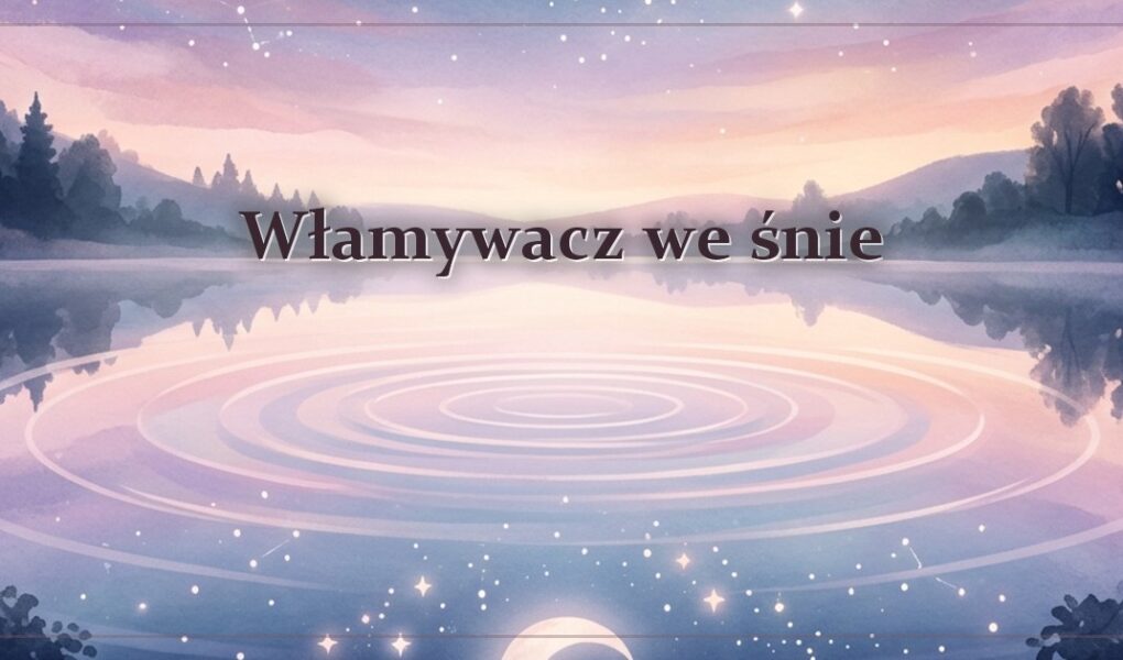 Włamywacz we śnie