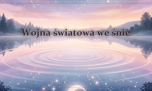 Wojna światowa we śnie