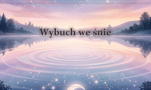 Wybuch we śnie