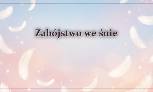 Zabójstwo we śnie